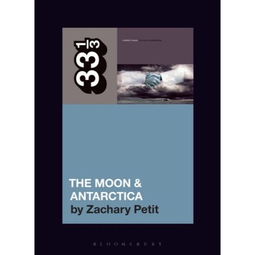 33 1/3 - Modest Mouse - The Moon & Antarctica (New Book)