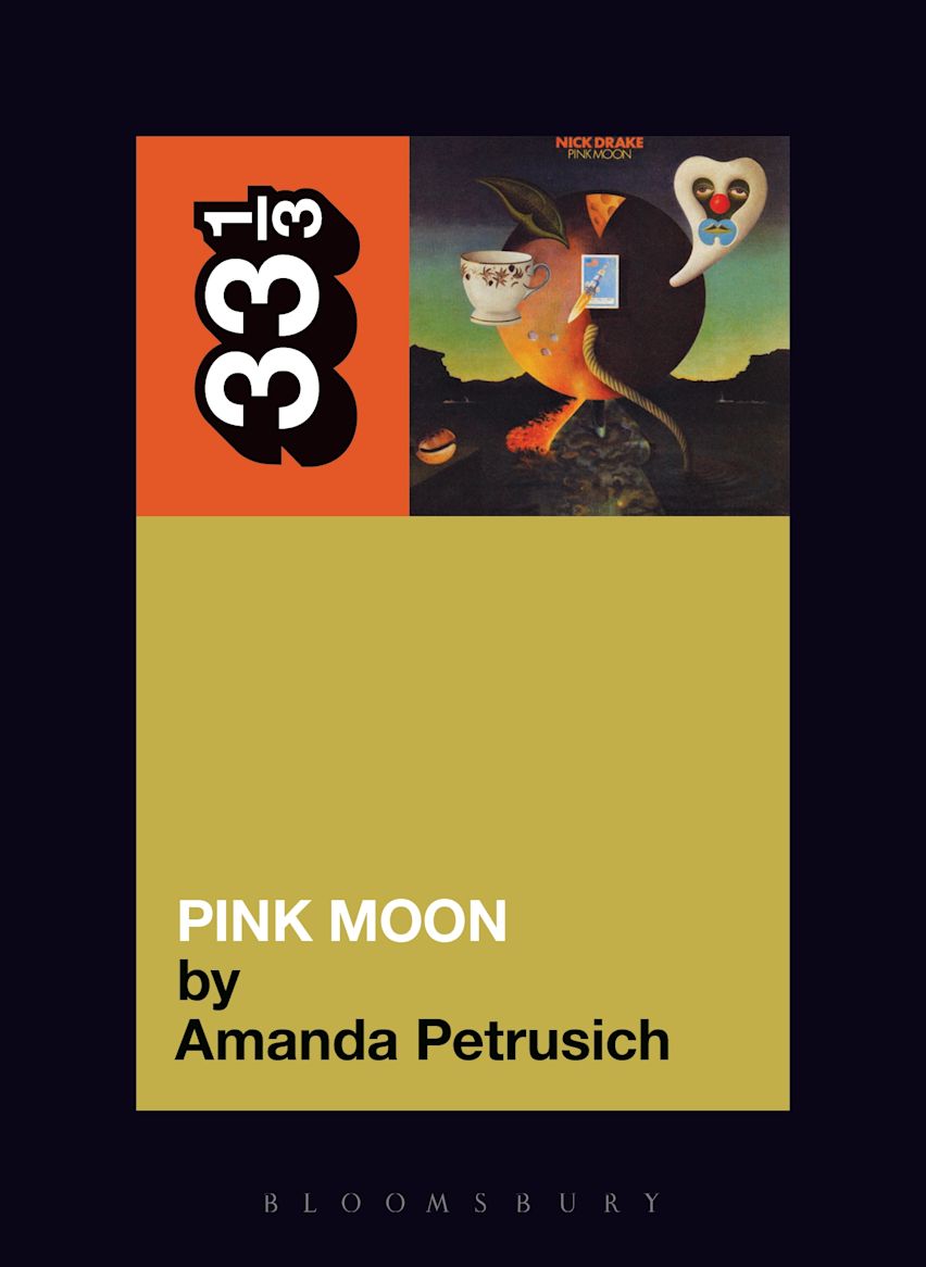 33 1/3 - Nick Drake - Pink Moon (New Book)