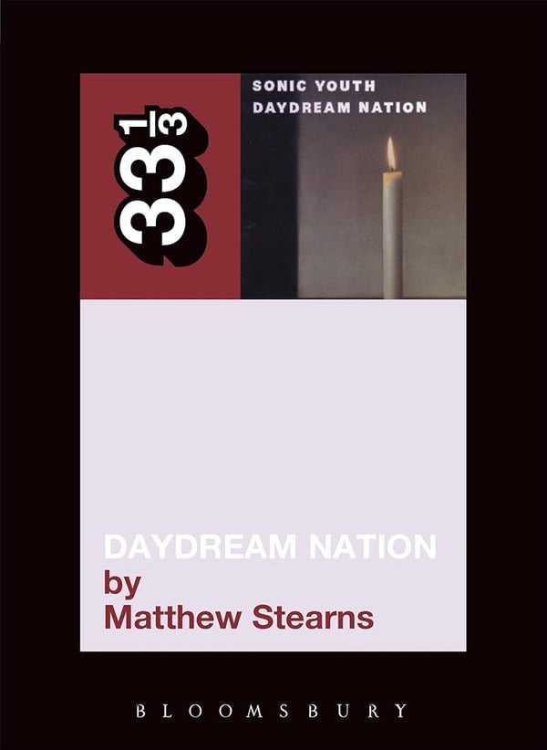 33 1/3 - Sonic Youth - Daydream Nation (New Book)