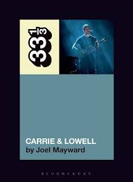 33 1/3 - Sufjan Stevens - Carrie & Lowell (New Book)