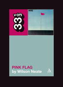 33 1/3 - Wire - Pink Flag (New Book)