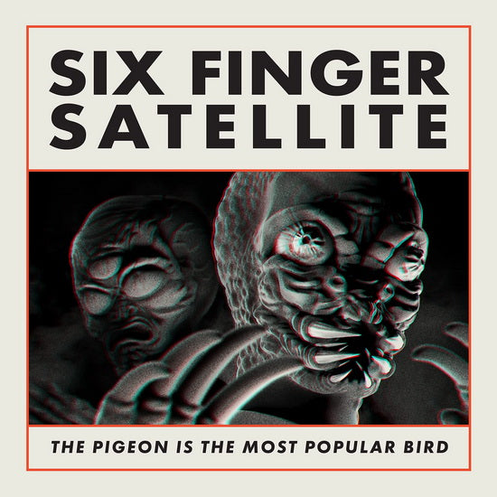 Six Finger Satellite - The Pigeon Is The Most Popular Bird (Loser Edition) (New Vinyl)