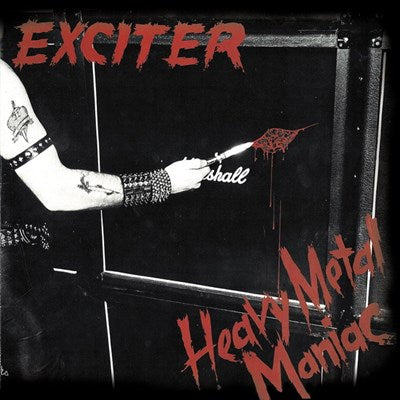 Exciter - Heavy Metal Maniac (40th Anniversary Edition) (New Vinyl)