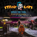 Stray Cats - Rocked This Town From LA to London (New CD)