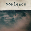 Coalesce - Give Them Rope (New Vinyl)