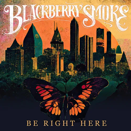 Blackberry Smoke - Be Right Here ("Golden Birdwing" Vinyl) (New Vinyl)