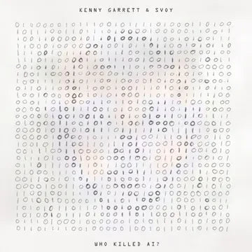Kenny Garrett & Svoy - Who Killed AI? (RSD 2024) (New Vinyl)