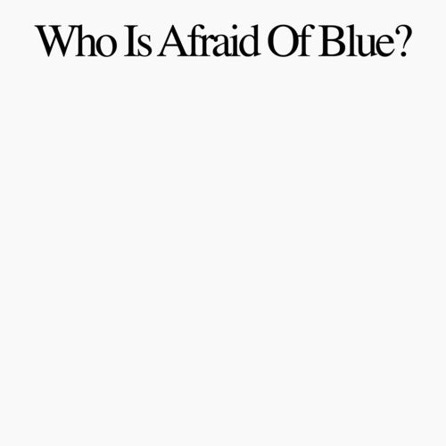 Purr - Who Is Afraid Of Blue? (New Vinyl)