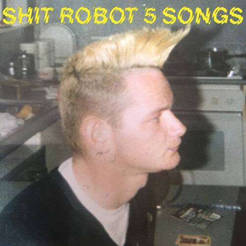 Shit Robot - 5 Songs (New Vinyl)