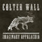 Colter Wall - Imaginary Appalachia (New CD)
