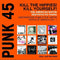 Various Artists - Punk 45: Kill The Hippies! Kill Yourself! (Orange Vinyl) (RSD 2024) (New Vinyl)