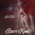 Brett Kissel - Let Your Horses Run (Deluxe) (New CD)