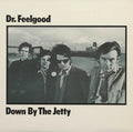 Dr. Feelgood  - Down By The Jetty (Stereo Mix) (Rocktober 2026) (New Vinyl)