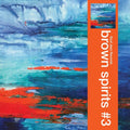 Brown Spirits - Brown Spirits #3 (New CD)