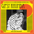 Various Artists - Soul Jazz Records Presents: Gipsy Rhumba: The Original Rhythm Of Gipsy Rhumba In Spain 1965-74 (New CD)