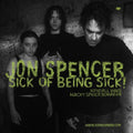 Jon Spencer - Sick Of Being Sick! (New Vinyl)