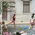 Fabiano Do Nascimento & Vittor Santos Orchestra - Vila (New CD)