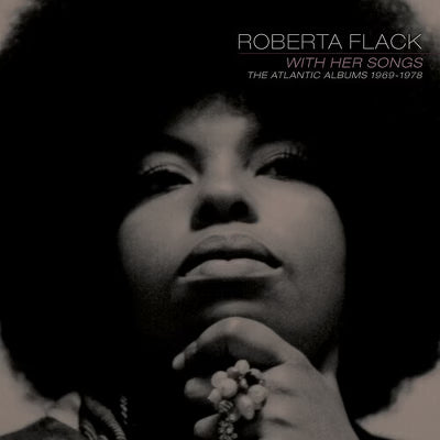 Roberta Flack - With Her Songs: The Atlantic Albums 1969-1978 (New CD)
