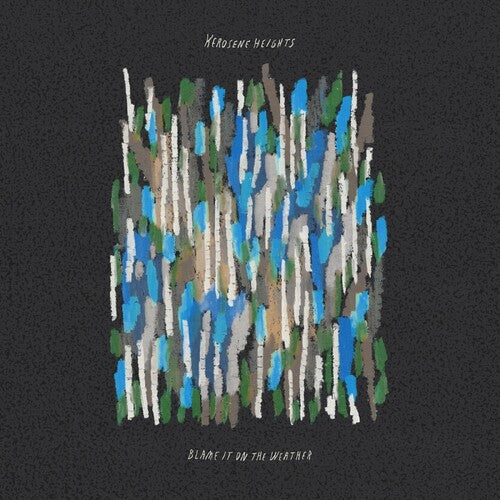 Kerosene Heights - Blame It On The Weather (Watermelon Splash Vinyl) (New Vinyl)