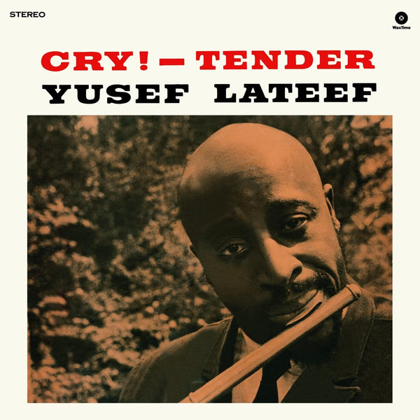 Yusef Lateef - Cry! — Tender (Clear Vinyl) (New Vinyl)