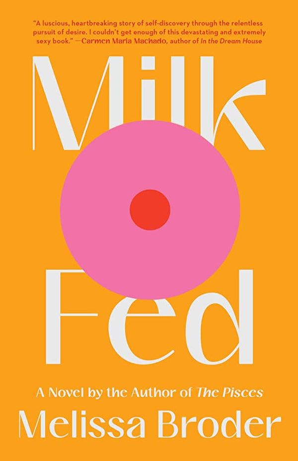 Milk Fed (New Book)