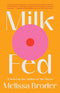 Milk Fed (New Book)