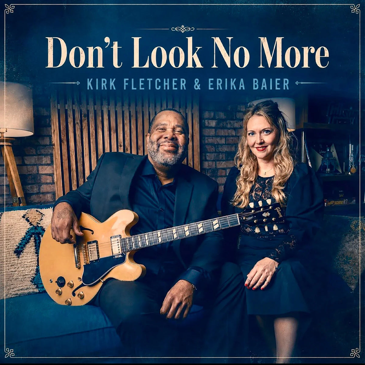 Kirk Fletcher & Erika Baier - Don't Look No More (New CD)