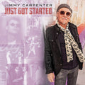 Jimmy Carpenter - Just Got Started (New CD)