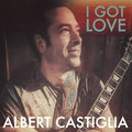 Albert Castiglia - I Got Love (New CD)