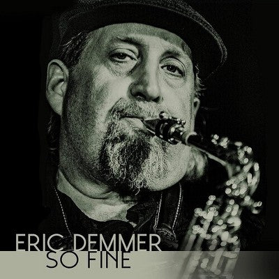 Eric Demmer - So Fine (New CD)