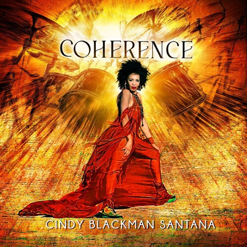 Cindy Blackman & Santana - Coherence (New CD)