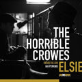 Horrible Crowes - Elsie (Black & White Splash Vinyl) (New Vinyl)