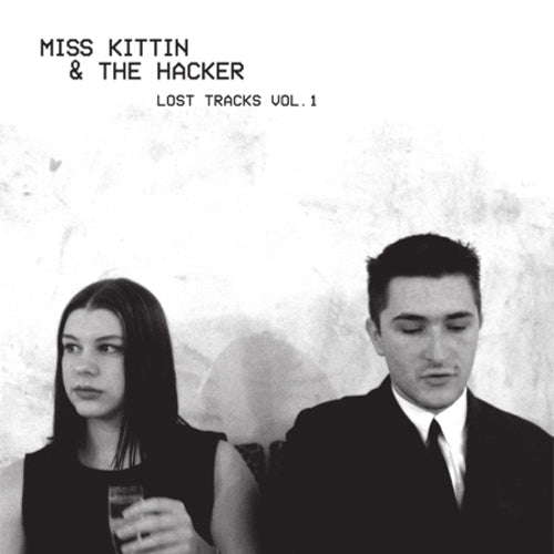 Miss Kittin & The Hacker - Lost Tracks Vol 1 (New Vinyl)