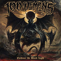 100 Demons - Embrace The Black Light (New CD)