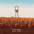 Caleb Caudle - Heavy Thrill (New CD)