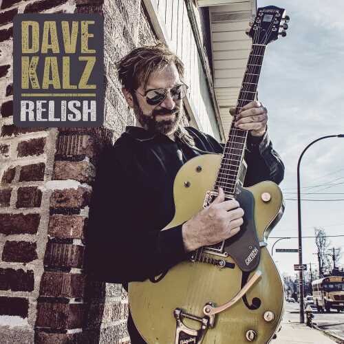 Dave Kalz - Relish (New CD)