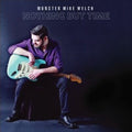 Monster Mike Welch - Nothing But Time (New CD)