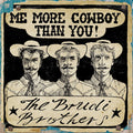 The Brudi Brothers - Motherland / Me More Cowboy Than You 7" (New Vinyl)