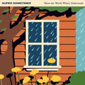 Super Sometimes - Show The World What's Underneath (New CD)