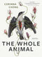 The Whole Animal (New Book)