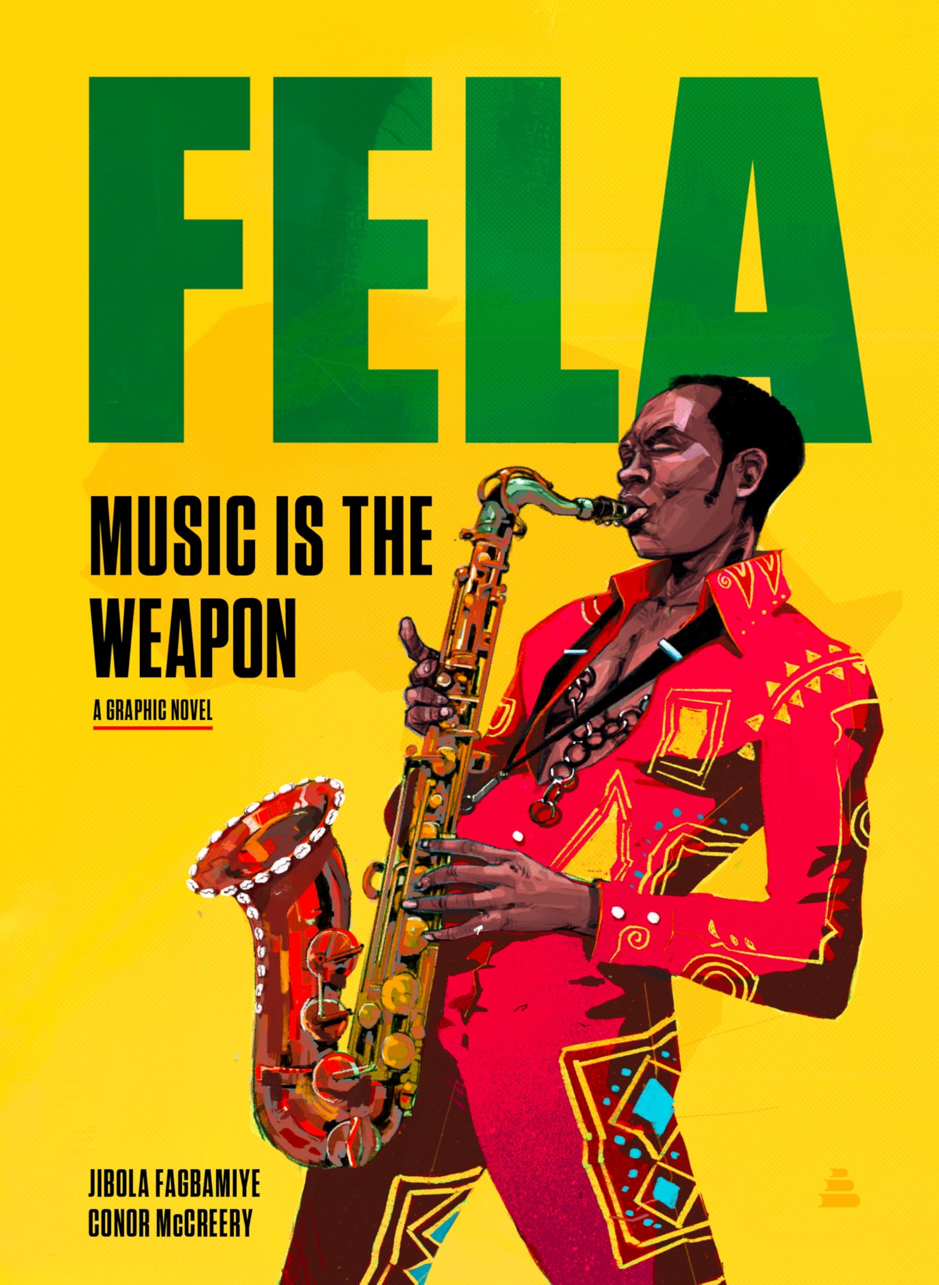 Fela: Music Is The Weapon (New Book)