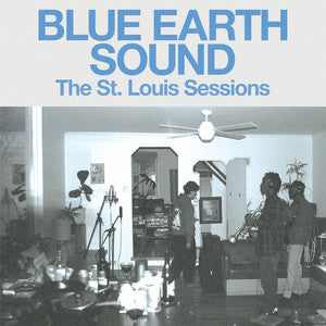 Blue Earth Sound - The St. Louis Sessions (10" EP) (New Vinyl)