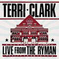 Terri Clark - Live From The Ryman (2LP) (New Vinyl)
