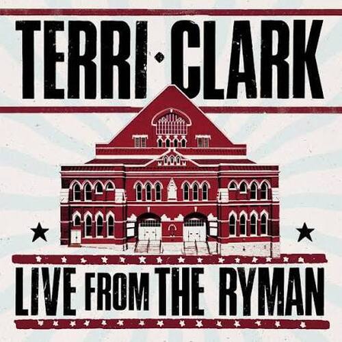 Terri Clark - Live From The Ryman (2LP) (New Vinyl)