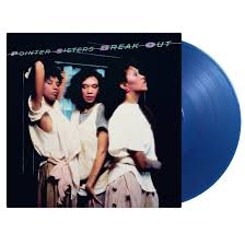 The Pointer Sisters - Break Out (Limited Edition Transparent Blue Vinyl) (New Vinyl)