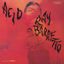 Ray Barretto - Acid (180g) (New Vinyl)
