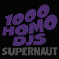 1000 Homo Djs - Supernaut (Limited Edition Magenta/Black/White Haze/Splatter Vinyl) (New Vinyl)