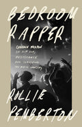 Bedroom Rapper (New Book)