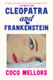Cleopatra and Frankenstein (New Book)