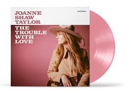 Joanne Shaw Taylor - The Trouble With Love (Dusty Rose Coloured Vinyl) (New Vinyl)